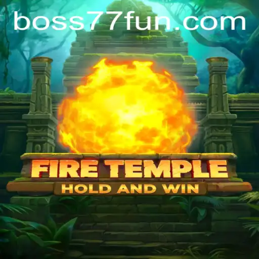 Exploring the Enigmatic World of FireTemple and the Challenge of BOSS77