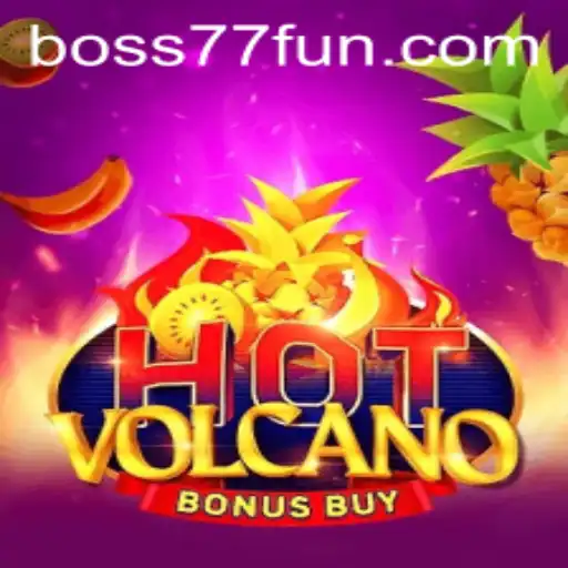 Exploring the Fiery Thrills of HotVolcanoBonusBuy with BOSS77